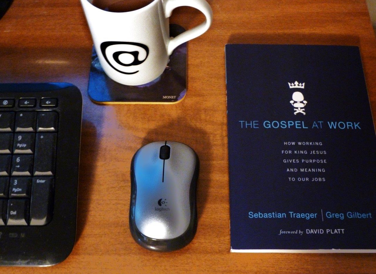 2015 May - Blog - The Gospel at Work