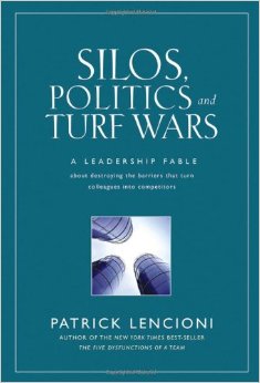 Blog - Organizational CUlture - Lencioni book Silos, Politics & Turf Wars