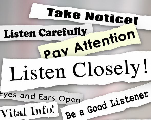 Listen Closely words on a ripped newspaper headline and other news alerts like take notice, vital info, importance of being a good listener and pay attention